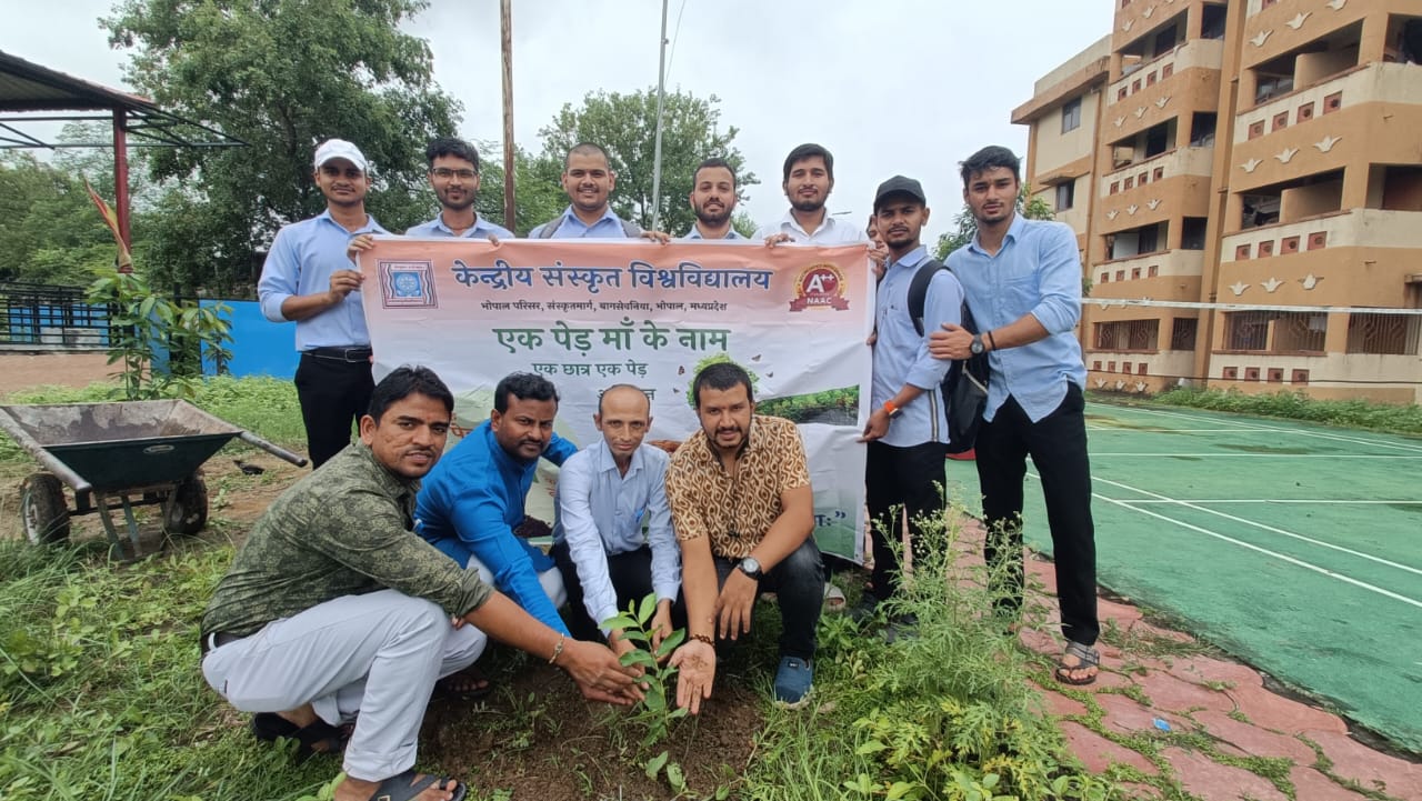 A Tree in the Name of Mother” Campaign by Central Sanskrit University, Bhopal Campus